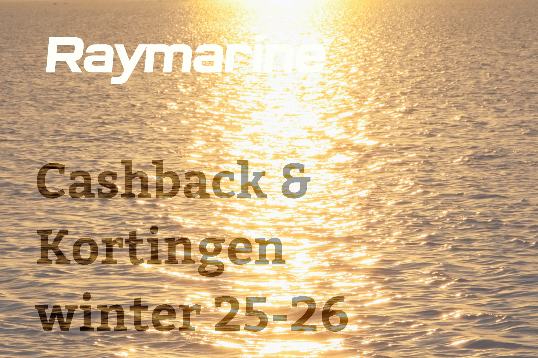 Afbeelding van een zonsopkomst boven een meer met de tekst Raymarine Cashback